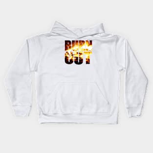 BURN OUT Kids Hoodie